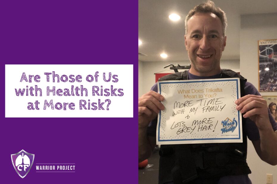 Are Those of Us with Health Risks at More Risk?